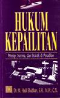 Image of Hukum Kepailitan Prinsip, Norma, Dan Praktik Di Peradilan