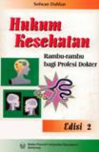Image of Hukum Kesehatan : Rambu-rambu Bagi Profesi Dokter