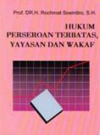 Image of Hukum Perseroan Terbatas, Yayasan Dan Wakaf
