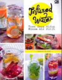 Image of Infused Water : Tren Gaya Hidup Minum Air Putih