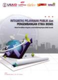 Image of Integritas Pelayanan Publik Dan Pengembangan Etika Bisnis: Materi Pendidikan Integritas Untuk Kuliah Kerja Nyata (KKN) Tematik
