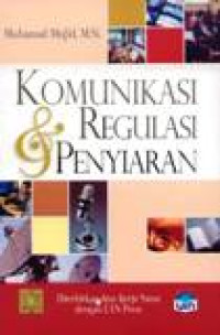 Image of Komunikasi Dan Regulasi Penyiaran