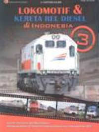 Image of Lokomotif Dan Kereta Rel Diesel Di Indonesia