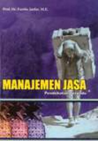 Image of Manajemen Jasa : Pendekatan Terpadu