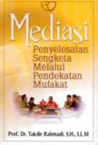 Image of Mediasi Penyelesaikan Sengketa Melalui Pendekatan Mufakat