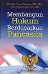 Image of Membangun Hukum Berdasarkan Pancasila