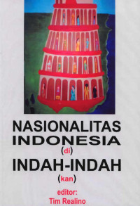 Image of Nasionalitas Indonesia (di)indah-indah(kan)