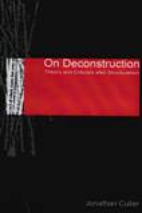 Image of On Deconstruction : Theory And Cristism After Structuralism
