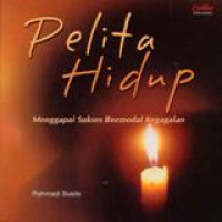 Image of Pelita Hidup: Menggapai Sukses Bermodal Kegagalan