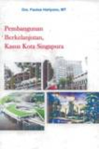 Image of Pembangunan Berkelanjutan, Kasus Kota Singapura