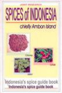 Image of Spices of Indonesia- Chiefly Ambon Island : Indonesia's Spice Guide book