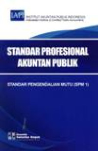Standar Profesional Akuntan Publik : Standar Pengendalian Mutu  (SPM 1)