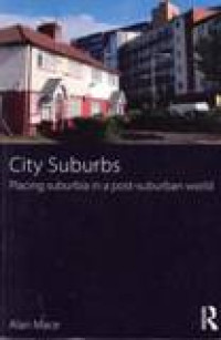 Image of City Suburbs: Placing Suburbia In A Post-suburban World