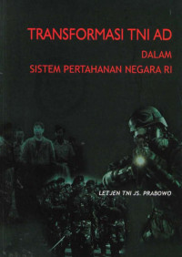 Image of Transformasi TNI AD Dalam Sistem Pertahanan Negara RI