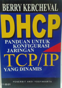 Image of DHCP Panduan Untuk Konfigurasi Jaringan TCP/IP Yang Dinamis