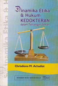 Image of Dinamika Etika Dan Hukum Kedokteran Dalam Tantangan Jaman