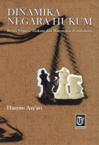 Image of Dinamika Negara Hukum Relasi Negara, Hukum, dan Masyarakat Di Indonesia