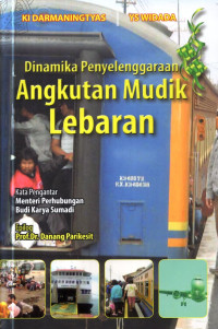 Image of Dinamika Penyelenggaraan Angkutan Mudik Lebaran