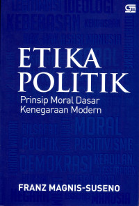 Image of Etika Politik : Prinsip Moral Dasar Kenegaraan Modern