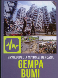 Image of Ensiklopedia Mitigasi Bencana : Gempa Bumi