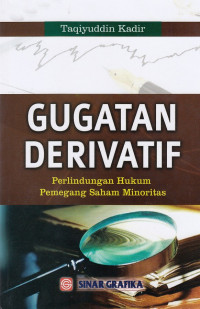 Image of Gugatan Derivatif : Perlindungan Hukum Pemegang Saham Minoritas