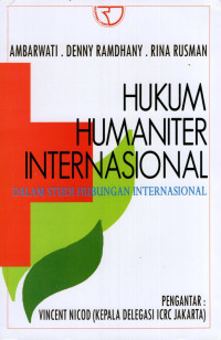 Image of Hukum Humaniter Internasional : Dalam Studi Hubungan Internasional