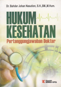 Image of Hukum Kesehatan: Pertanggungjawaban Dokter