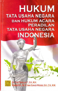 Image of Hukum Tata Usaha Negara dan Hukum Acara Peradilan Tata Usaha Negara Indonesia
