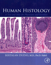 Image of Human Histology : a Text and Atlas for Physicians and Scientists