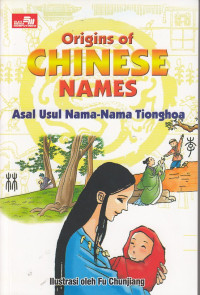 Image of Origins Of Chinese Names (Asal Usul Nama-Nama Tionghoa)