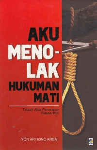 Image of Aku Menolak Hukuman Mati