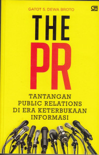 Image of The PR : Tantangan PR Di Era Keterbukaan Informasi