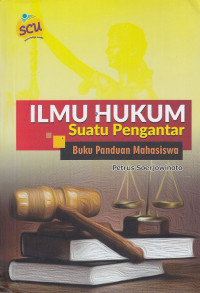 Image of Ilmu Hukum: Suatu Pengantar ( Buku Panduan Mahasiswa )