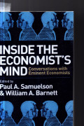 Inside The Economist's Mind - Conversations With Eminent Economists