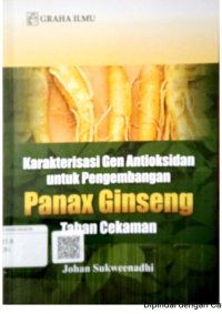 Image of Karakterisasi Gen Antioksidan untuk Pengembangan Panax Ginseng Tahan Cekaman