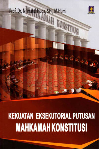 Image of Kekuatan Eksekutorial Putusan Mahkamah Kinstitusi