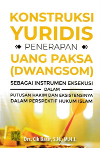 Image of Konstruksi Yuridis Penerapan Uang Paksa (Dwangsom)