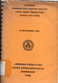 Image of Laporan Seminar Dan Poster Display Hasil-hasil Penelitian Tahun 1997/1998