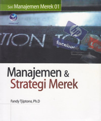 Image of Manajemen Dan Strategi Merek ( Seri Manajemen Merk 01 )
