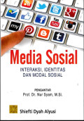 Media Sosial: Interaksi, Identitas dan Modal Sosial