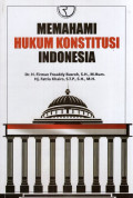 Memahami Hukum Konstitusi Indonesia