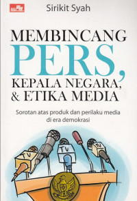 Image of Membincang Pers Kepala Negara & Etika Media