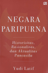 Image of Negara Paripurna - Historisitas, Rasionalitas, Dan Aktualitas Pancasila