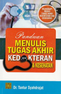 Panduan Menulis Tugas Akhir Kedokteran Dan Kesehatan