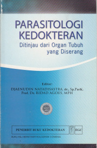 Image of Parasitologi Kedokteran : Ditinjau Dari Organ Tubuh Yang Diserang