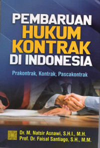 Image of Pembaharuan Hukum Kontrak Di Indonesia : Prakontrak, Kontrak, Pascakontrak