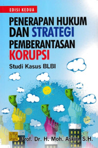 Image of Penerapan Hukum Dan Strategi Pemberantasan Korupsi: Studi Kasus BLBI