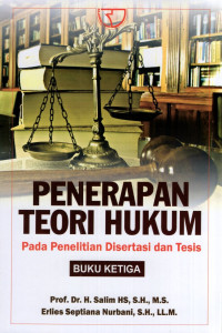 Image of Penerapan Teori Hukum : Pada Penelitian Disertasi dan Tesis