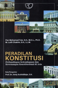 Image of Peradilan Konstitusi : Perbandingan Kelembagaan dan Kewenangan Konstitusional di Asia
