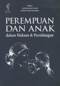 Image of Perempuan dan Anak  dalam Hukum & Persidangan